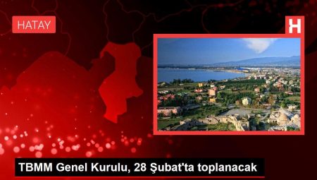 TBMM Genel Şurası, 28 Şubat’ta toplanacak