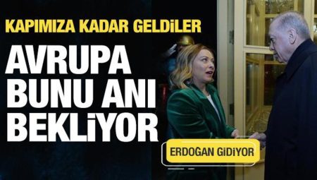 Avrupa bunu bekliyordu! Türkiye’nin kapısını çaldılar…Erdoğan gidiyor