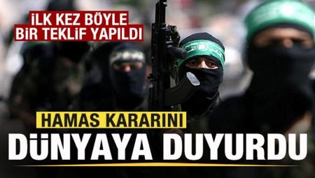 Birinci defa bu türlü bir teklif yapıldı! Hamas’tan son dakika açıklaması Kararını dünyaya duyurdu