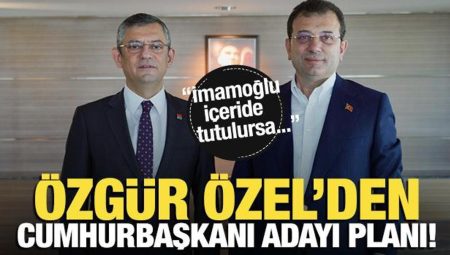 Özgür Özel’den Cumhurbaşkanı adayı planı! ‘İmamoğlu içeride olursa…’