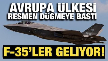 Avrupa ülkesi resmen düğmeye bastı! F-35’ler geliyor
