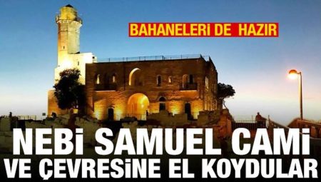 İsrail, Nebi Samuel Cami ve etrafına el koydu