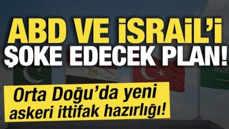 ABD ve İsrail’i şoke edecek plan! Orta Doğu’da yeni askeri ittifak hazırlığı!