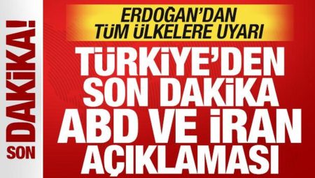 Türkiye’den son dakika ABD ve İran açıklaması! Erdoğan’dan tüm ülkelere ihtar