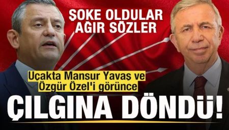 Uçakta Mansur Yavaş ve Özgür Özel’i görünce çılgına döndü! Ağır kelamlar
